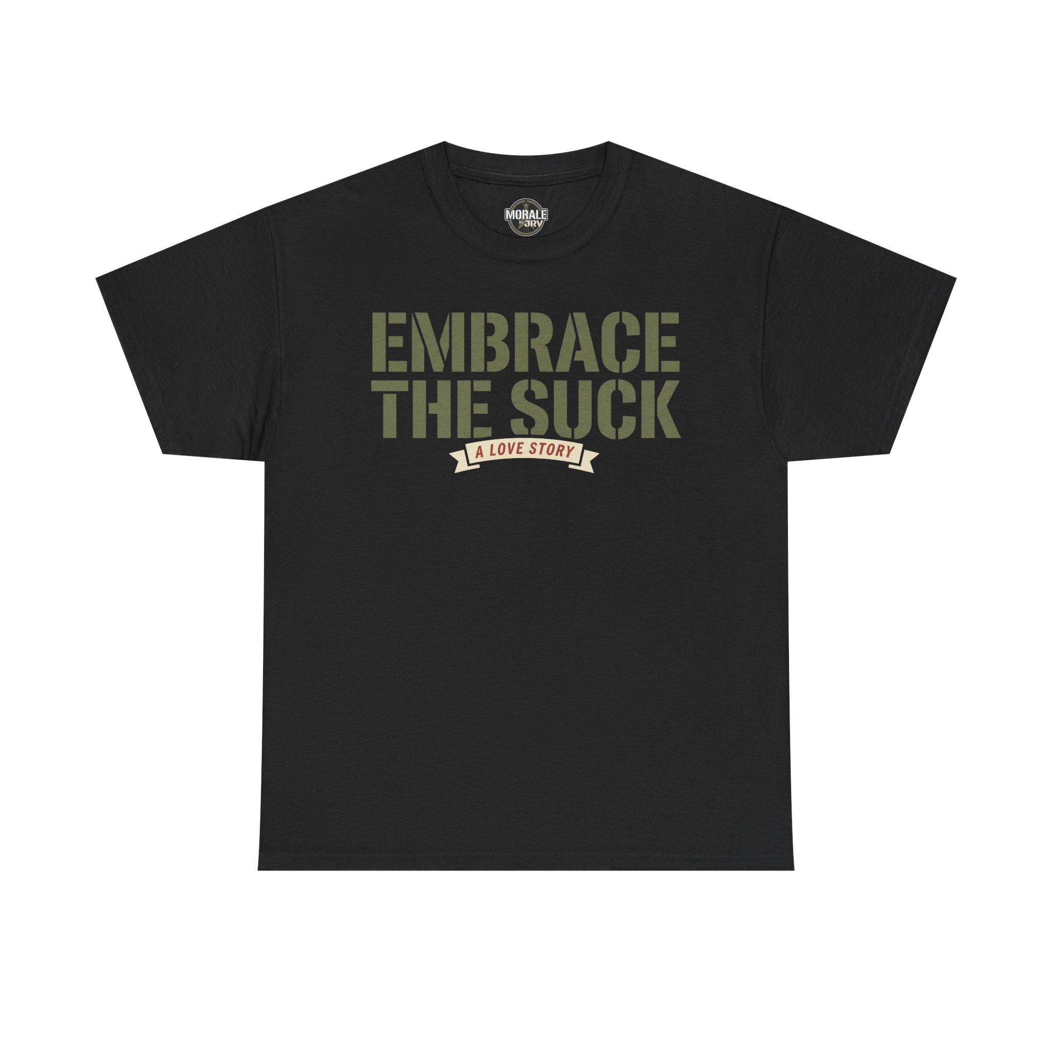 Black crewneck T-shirt with “EMBRACE THE SUCK” graphic text on chest