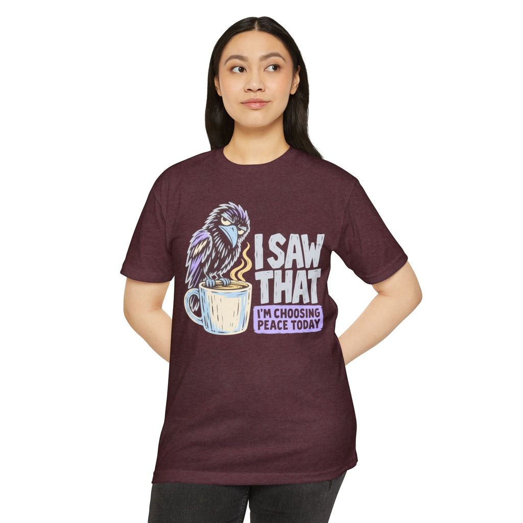 Maroon graphic raven coffee T-shirt with 'I Saw That' peace text