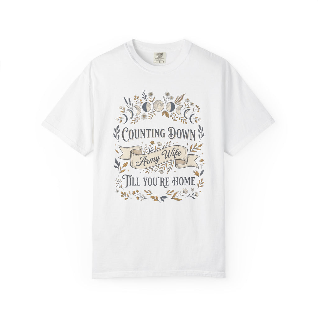 White T-shirt with “Counting Down Till You’re Home” Army Wife graphic