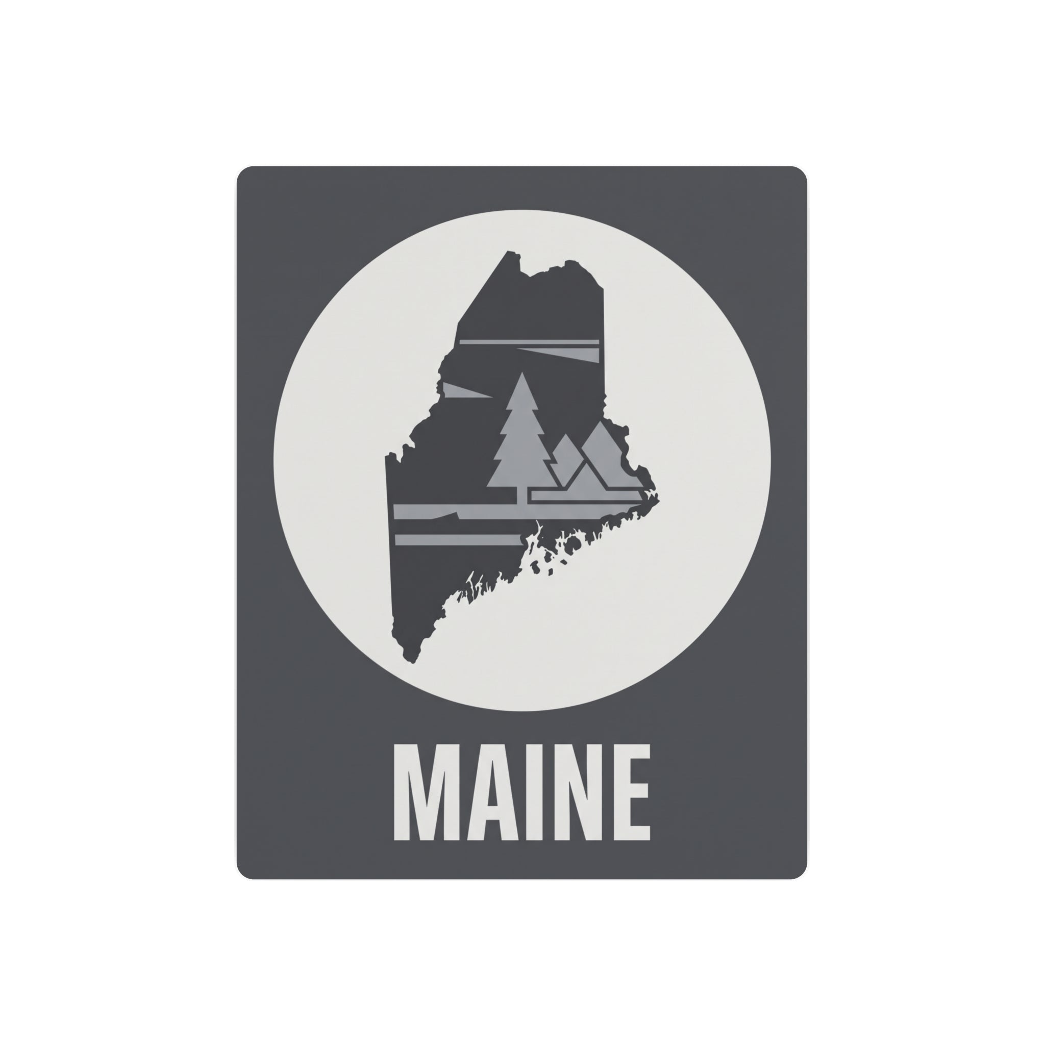 Maine wall art metal sign: dark gray panel, white circle, pine tree silhouette, MAINE lettering