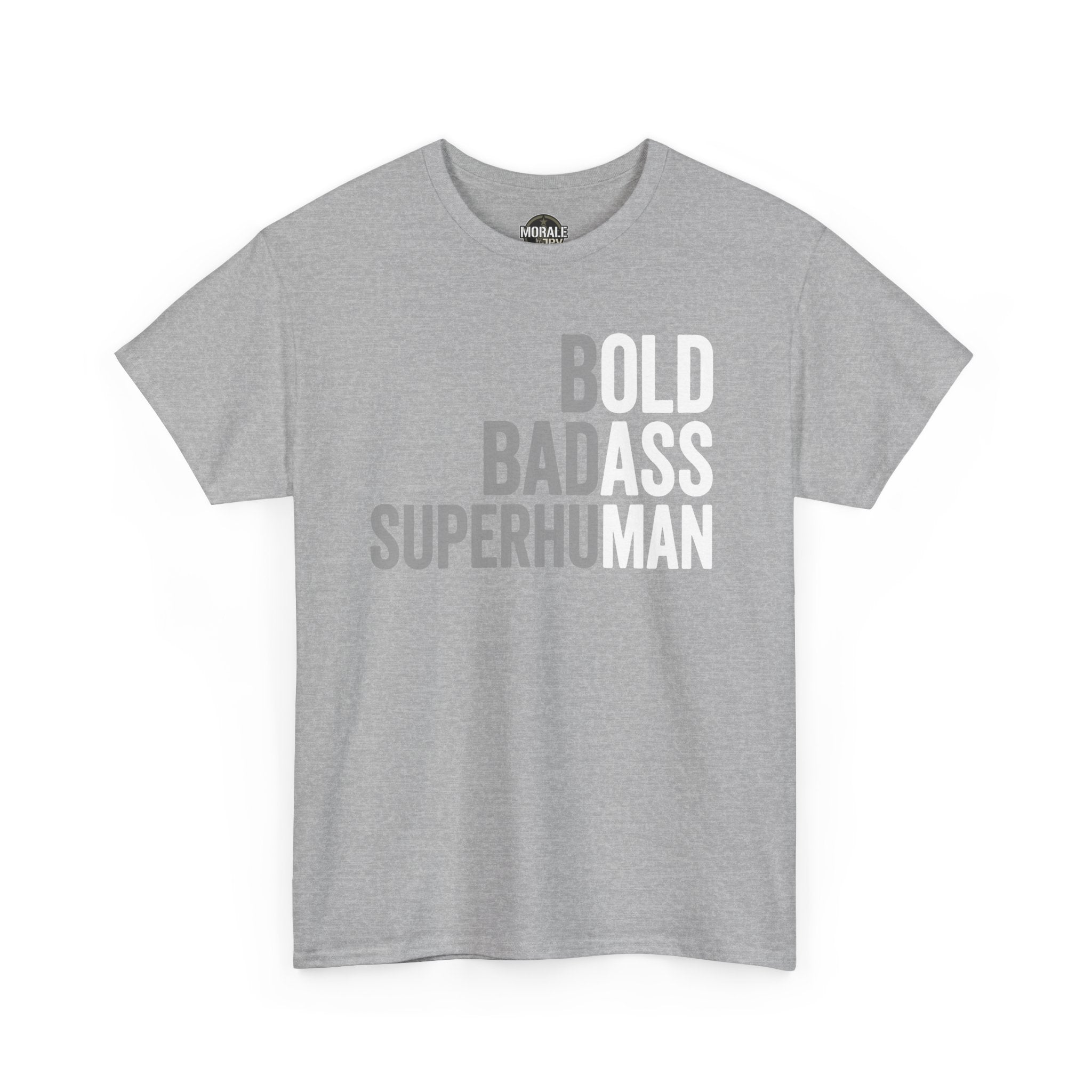 Gray T-shirt with bold slogan graphic on front; crew neck, short sleeves