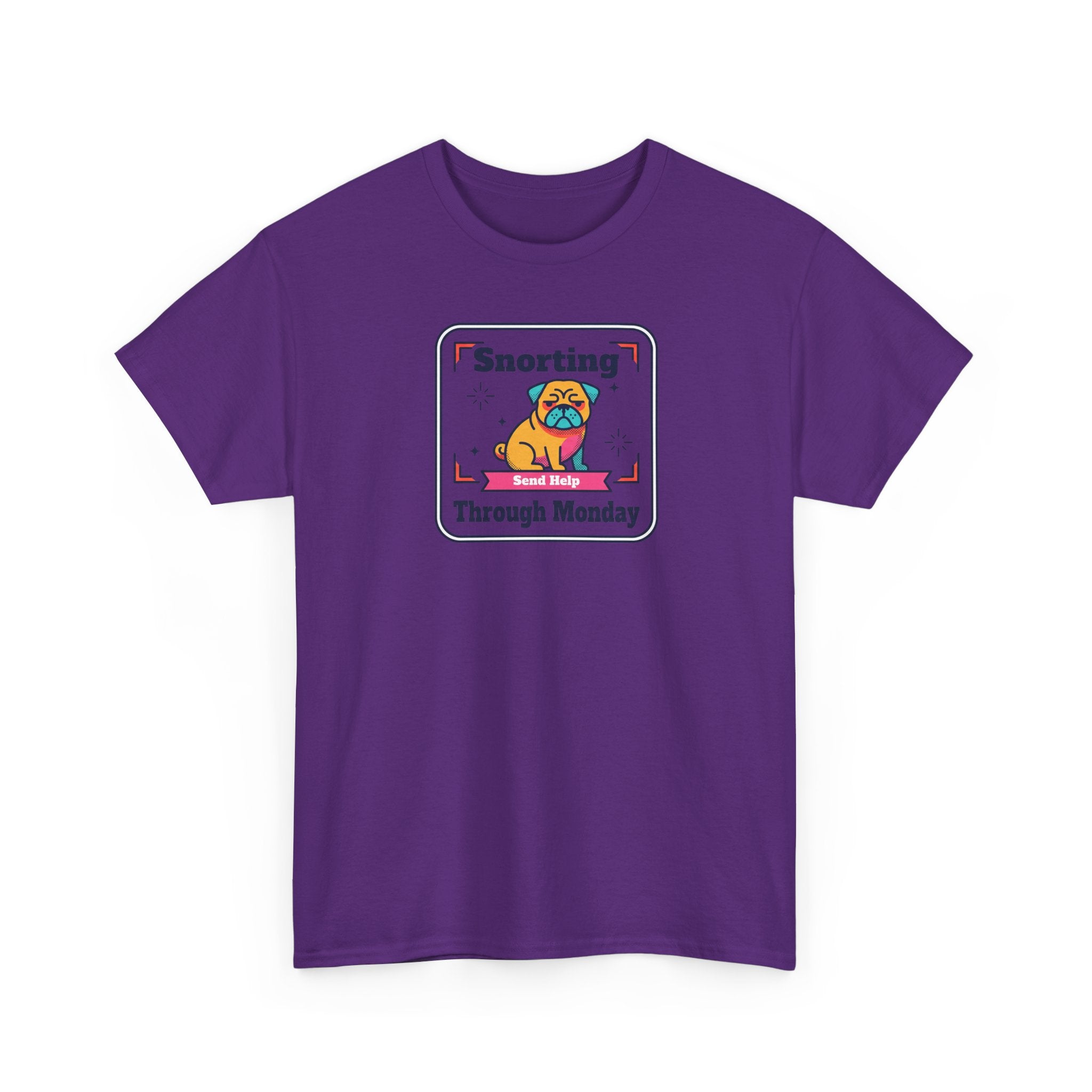 Purple crewneck T-shirt with 'Snorting Through Monday' pug graphic on chest.