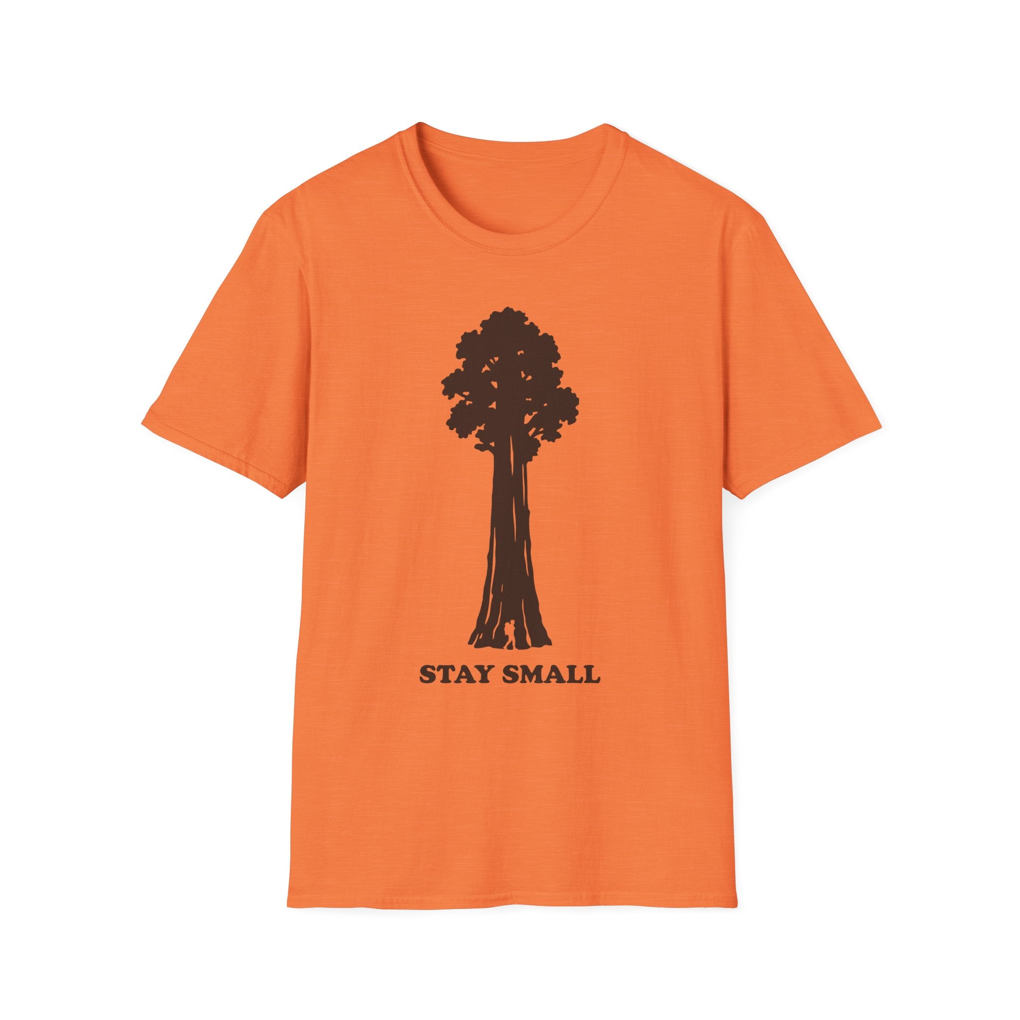 Stay Small T-Shirt, orange with Sequoia tree graphic and 'STAY SMALL' text