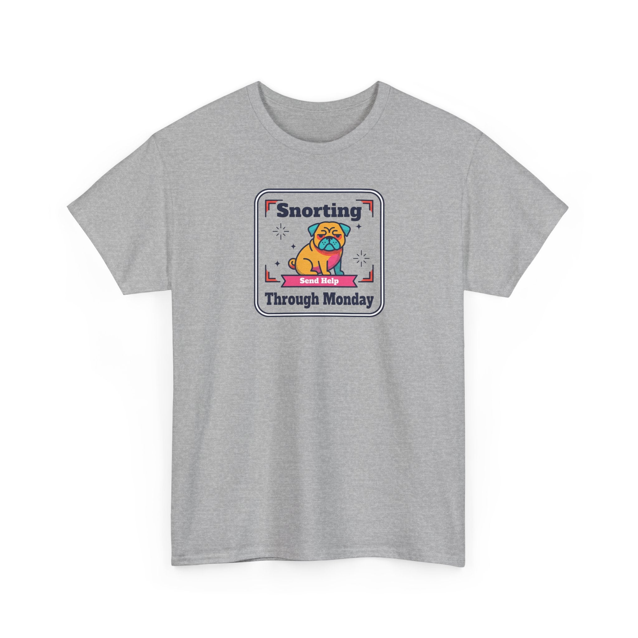 Gray crewneck T-shirt with pug “Snorting Through Monday” graphic on front