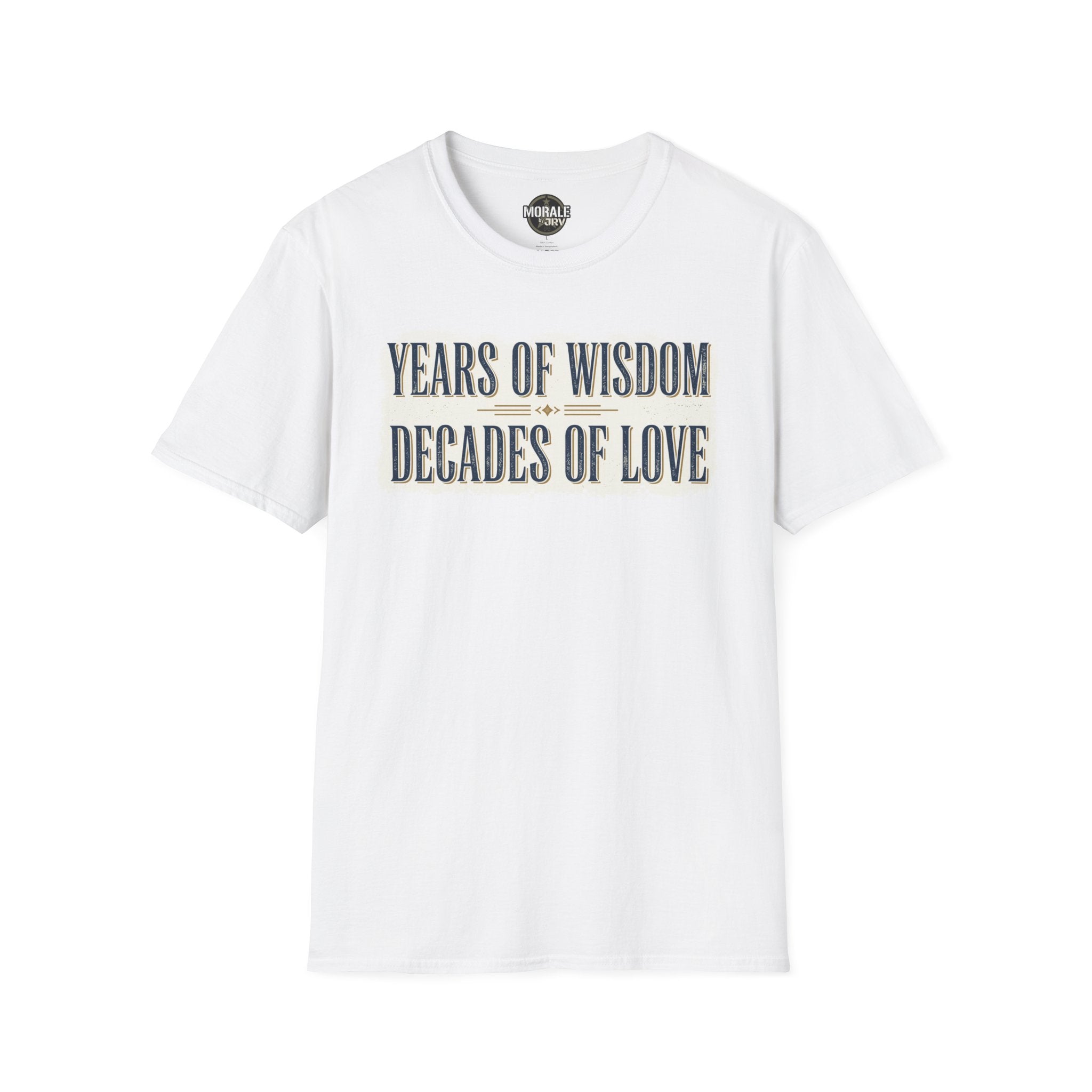 White t-shirt with “YEARS OF WISDOM / DECADES OF LOVE” text graphic