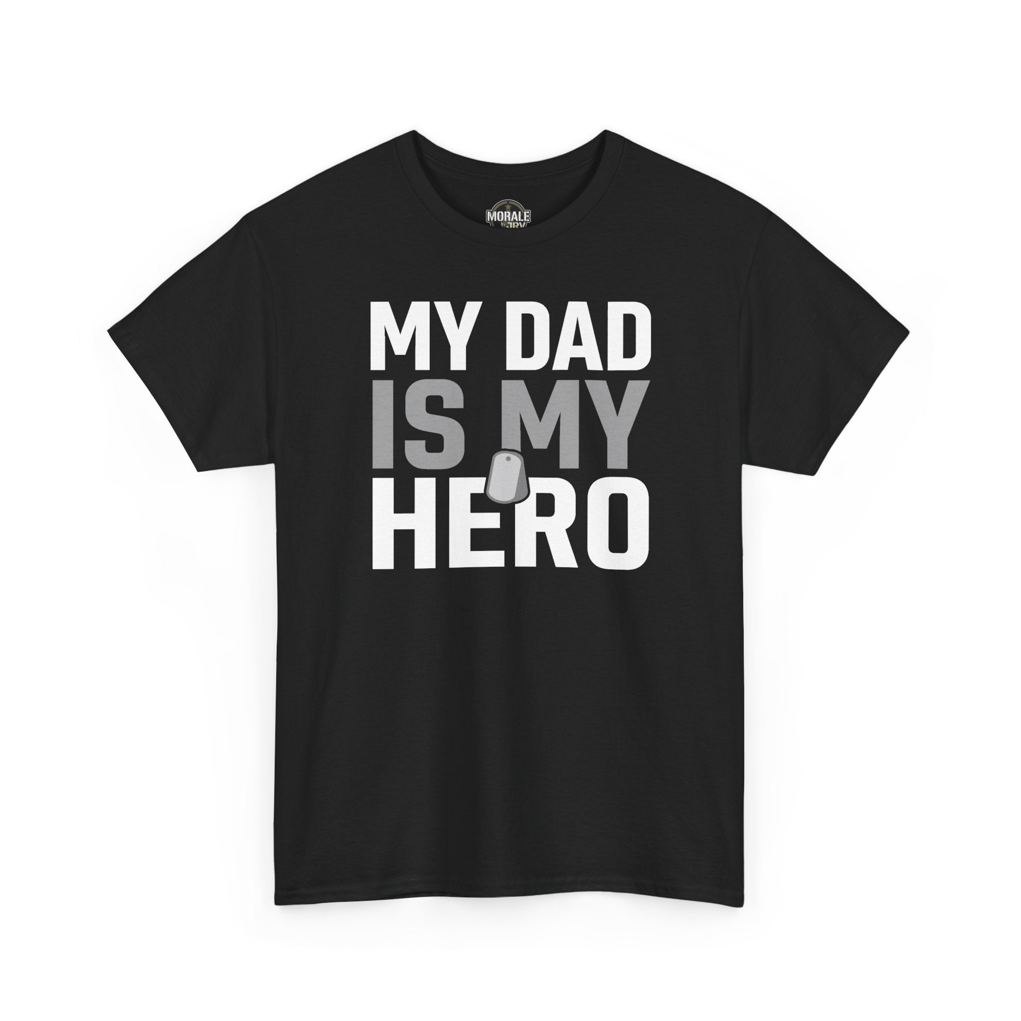 Black T-shirt front with “MY DAD IS MY HERO” text and dog-tag graphic