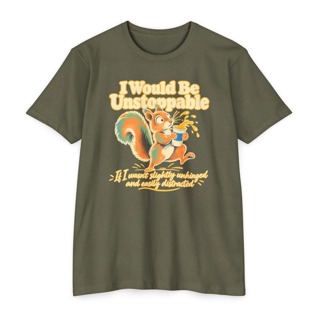 Olive green T-shirt with colorful squirrel graphic and 'I Would Be Unstoppable' text