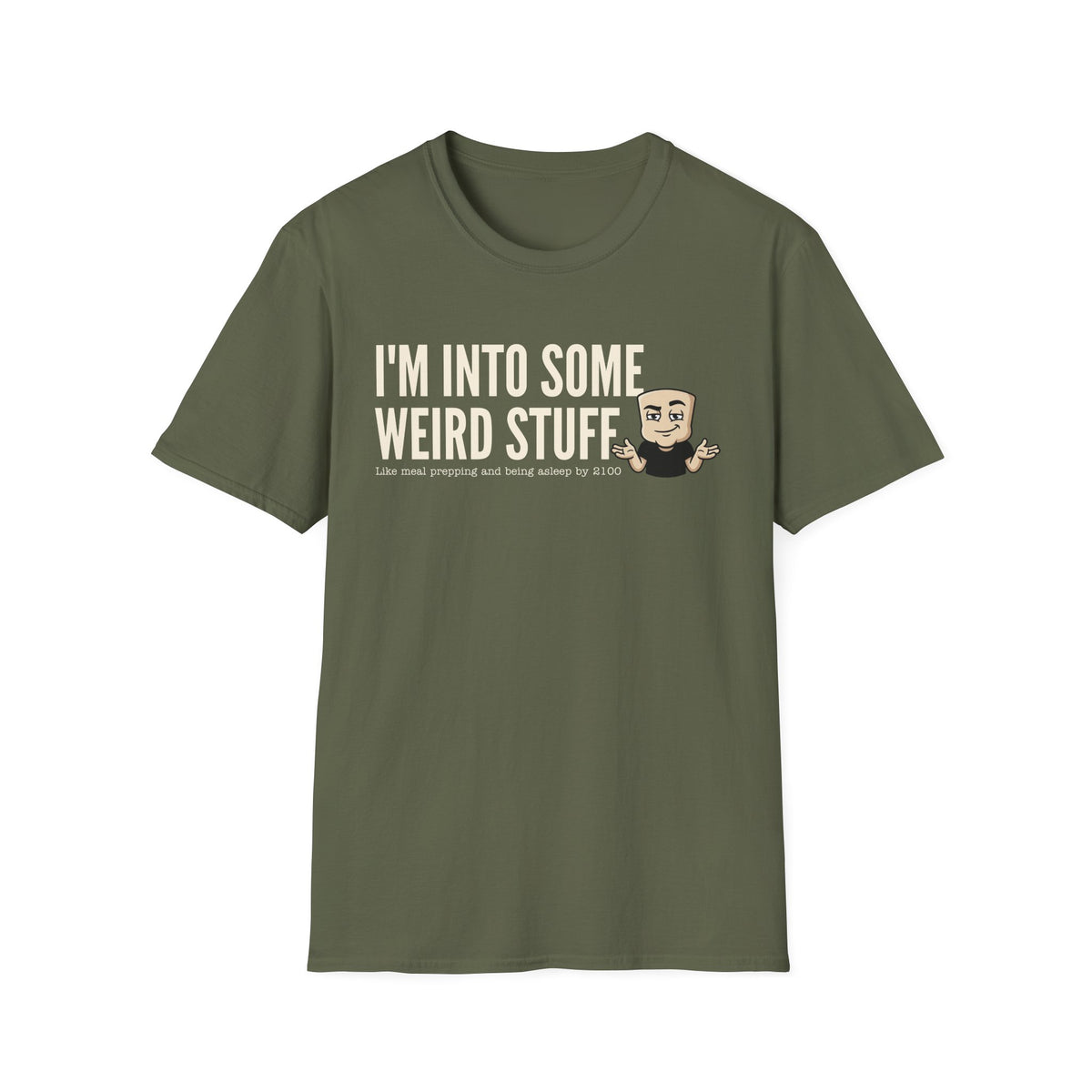 Military green crewneck t-shirt with 'I'm into some weird stuff' front print