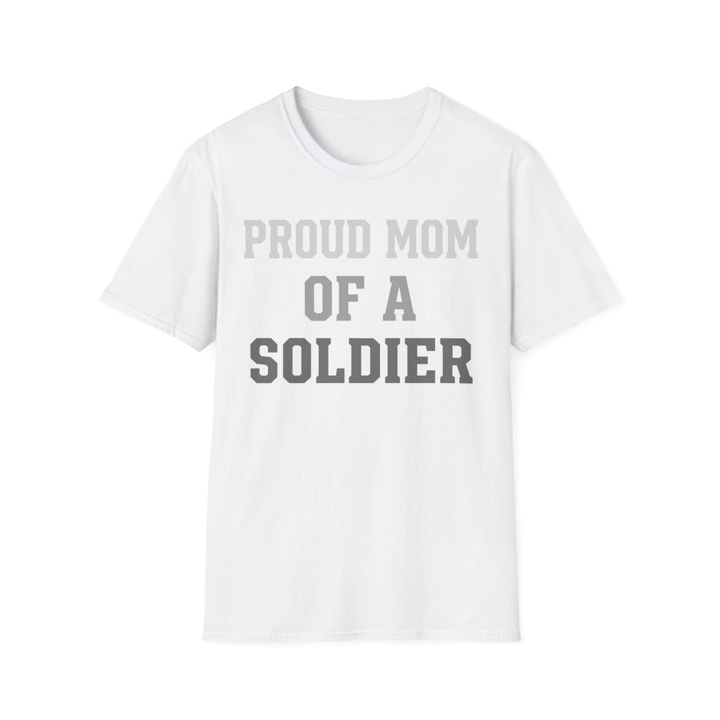 Proud Mom of a Soldier T-Shirt - Military Mom Tee