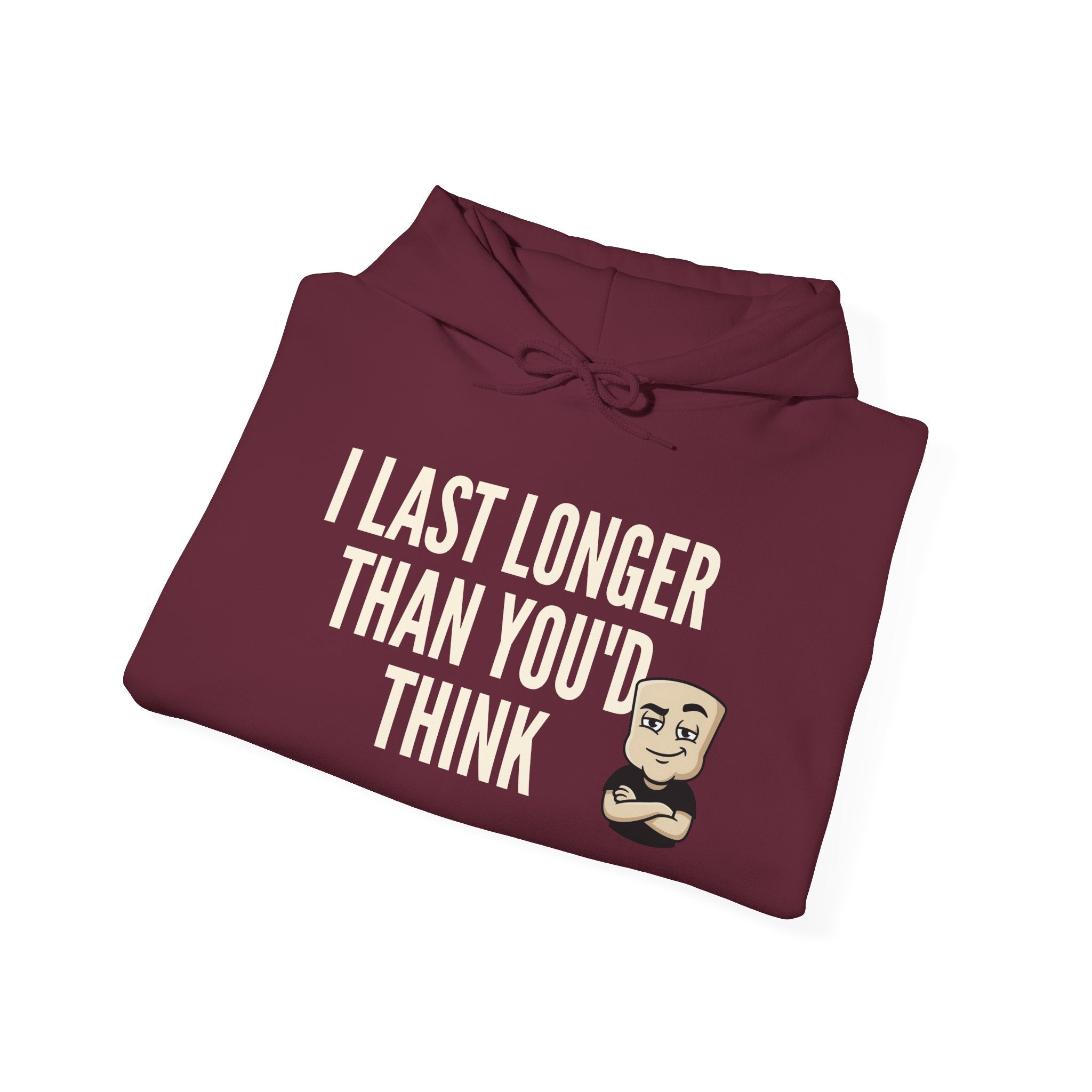 Burgundy hoodie, folded, with bearded cartoon and “I Last Longer Than You’d Think” graphic