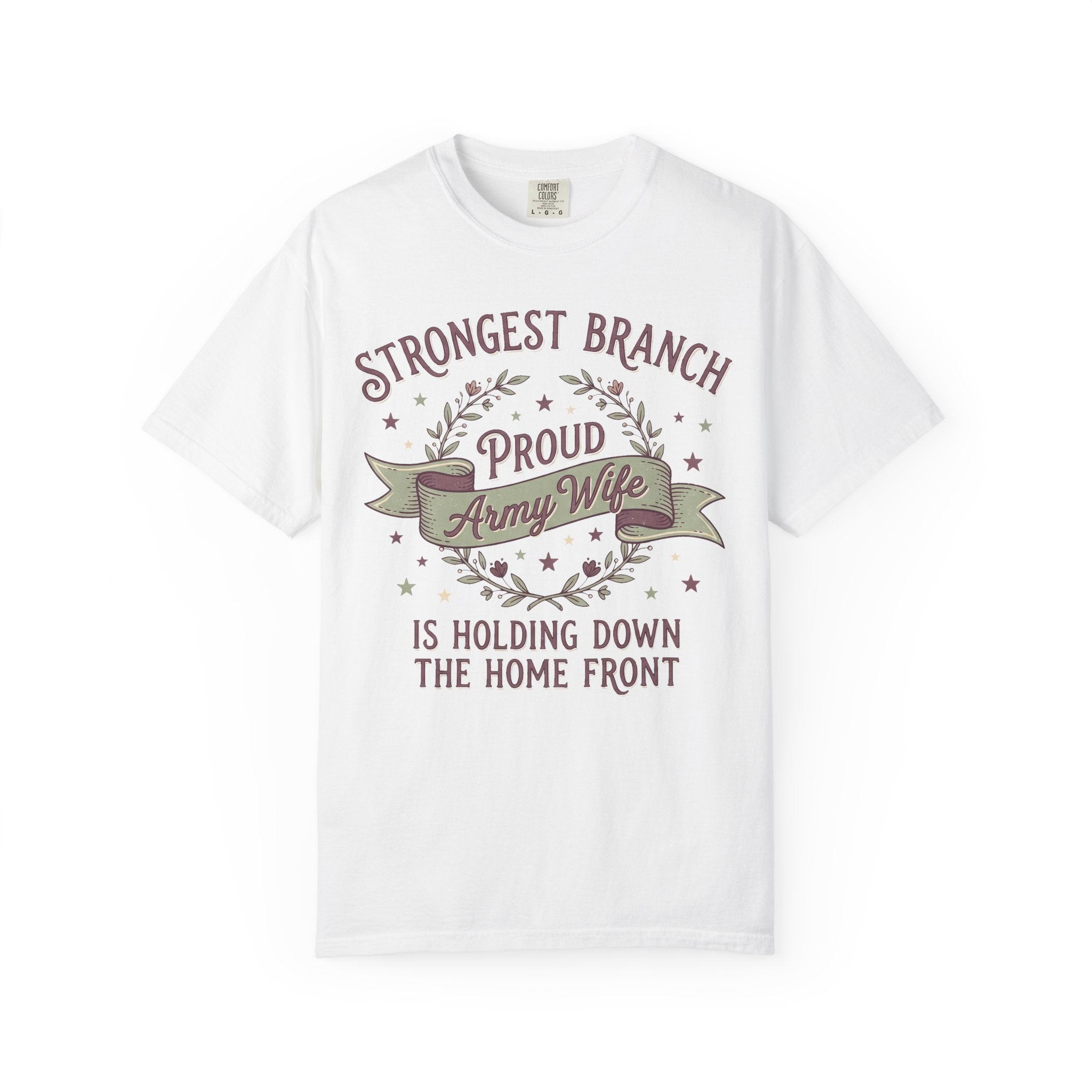 Army wife slogan T-shirt in white with Strongest Branch graphic