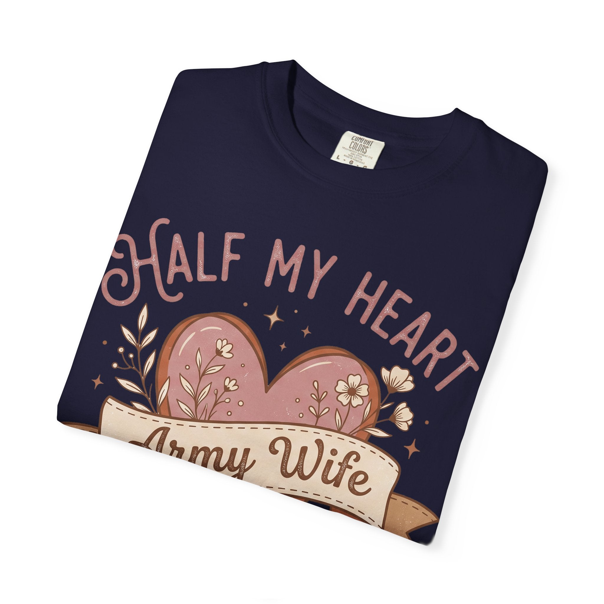 Navy T-shirt with heart graphic and 'HALF MY HEART' 'Army Wife' text