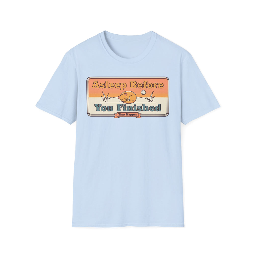 Light blue T-shirt with retro “Asleep Before You Finished” typography print