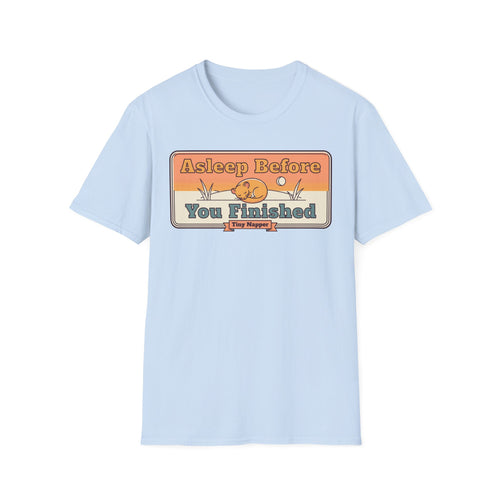 Light blue T-shirt with retro “Asleep Before You Finished” typography print