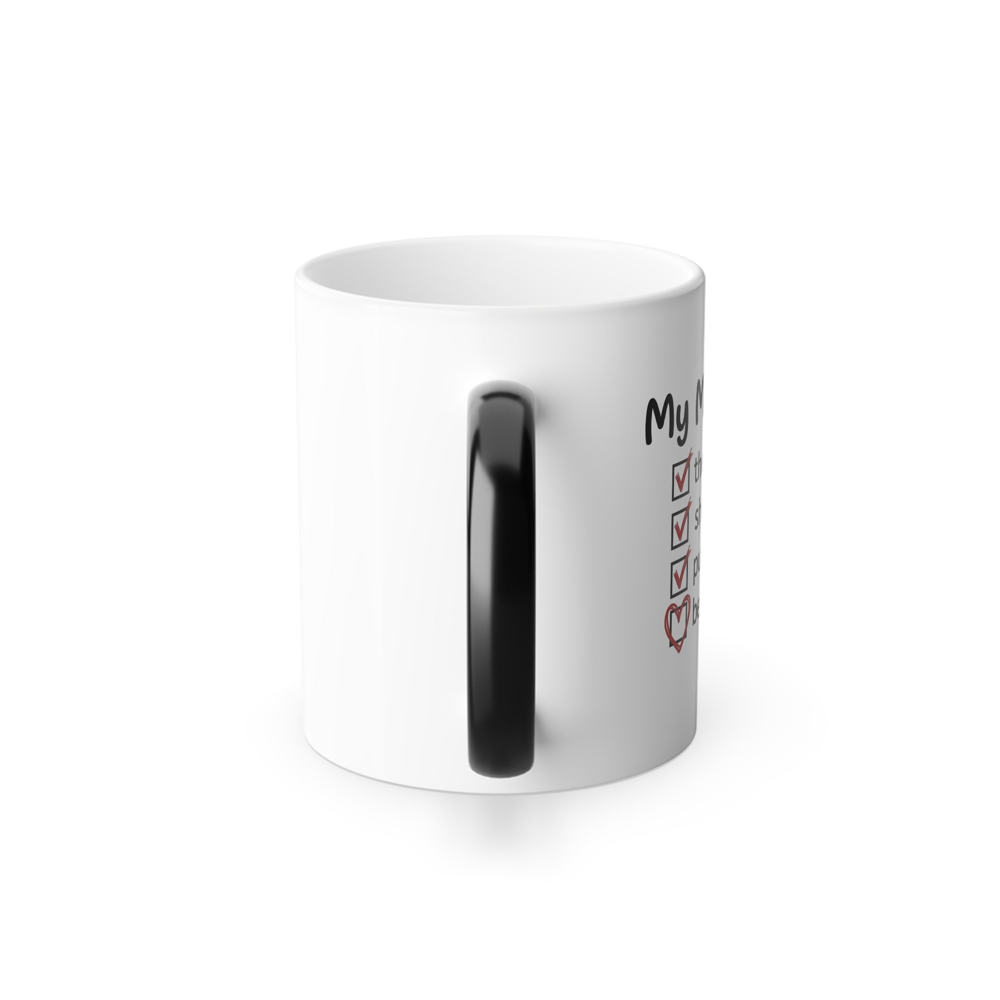 My Mom Checklist color morphing mug, white with black handle insert and partial design
