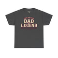 I Have Two Titles Dad & Legend T-Shirt in dark heather grey with burgundy front graphic