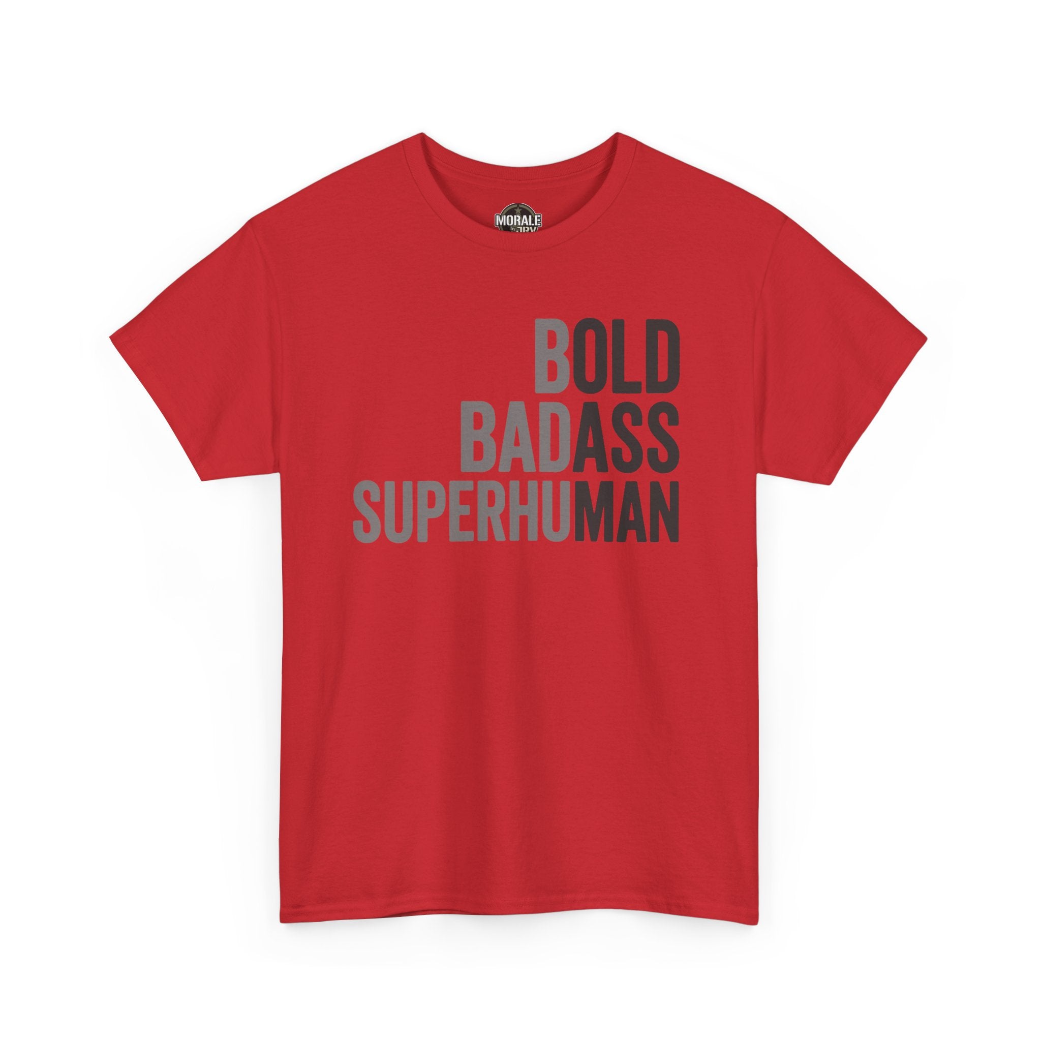 Red crewneck T-shirt with “BOLD BADASS SUPERHUMAN” graphic on front