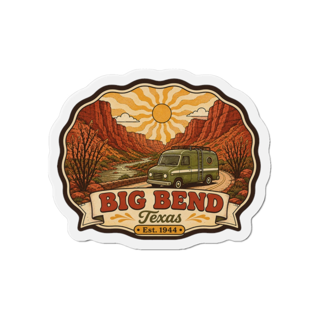 Die-cut fridge magnet with desert canyon and camper van graphic, “Big Bend Texas” text