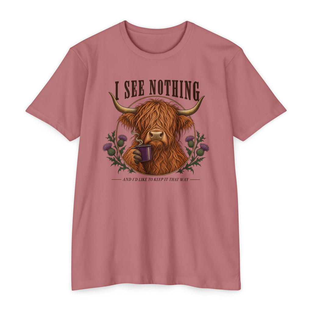 Dusty rose t-shirt with Highland cow graphic and “I see nothing” text, crew neck