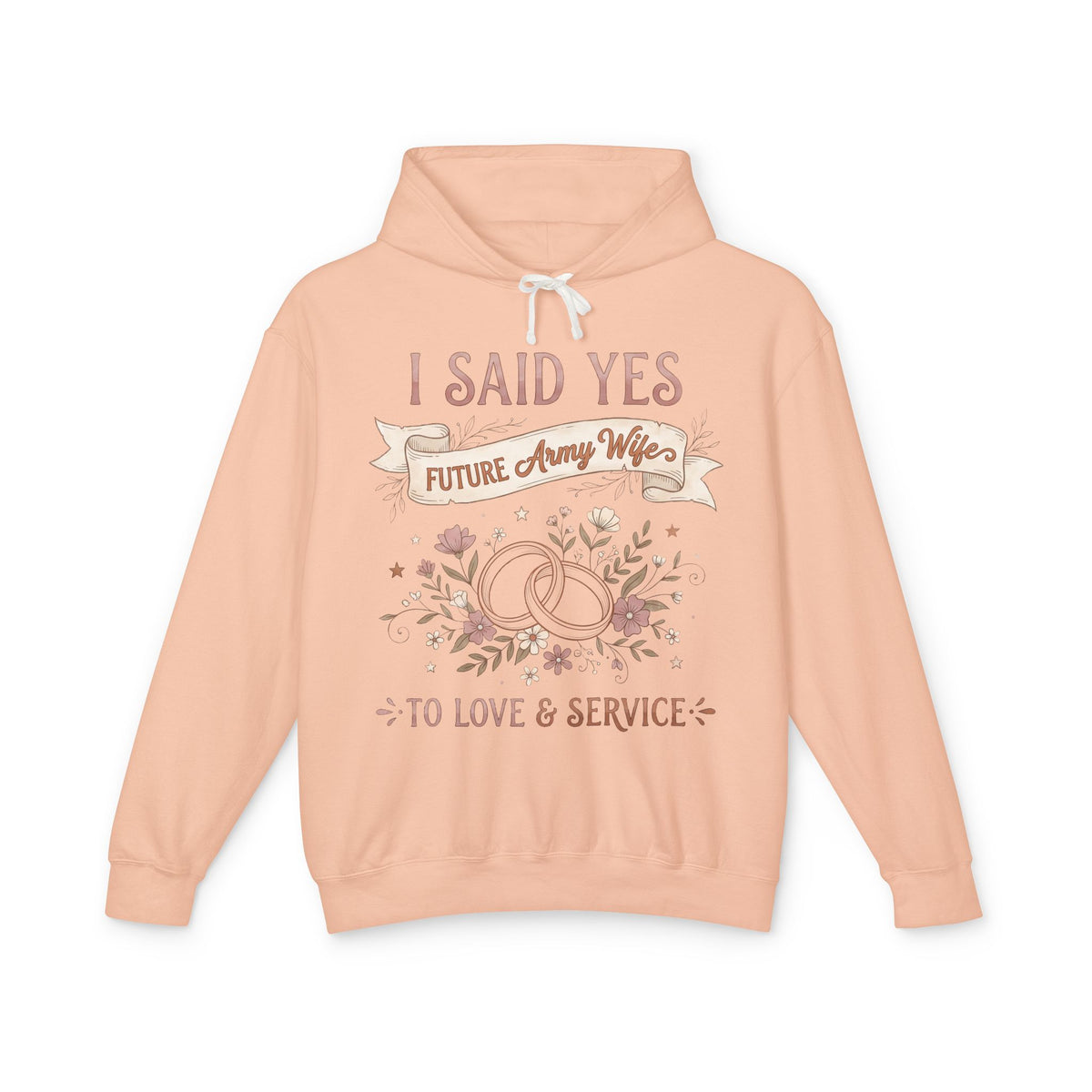 Peachy hoodie with drawstring hood and 'I SAID YES' floral 'Army Wife' graphic