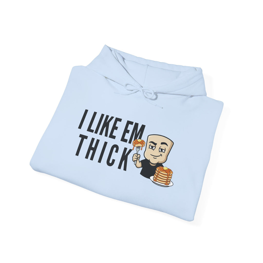 Light blue hoodie with “I LIKE EM THICK” graphic and cartoon pancake
