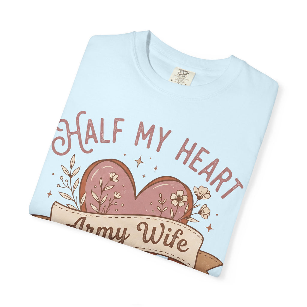Light blue T-shirt with heart graphic and 'HALF MY HEART' 'Army Wife' text