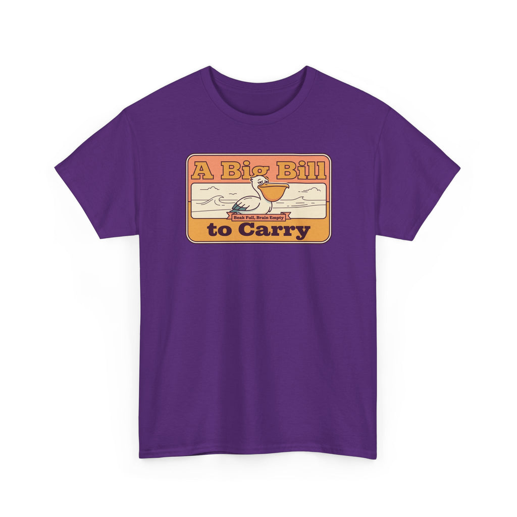 Purple T-shirt with “A Big Bill to Carry” pelican graphic on the front