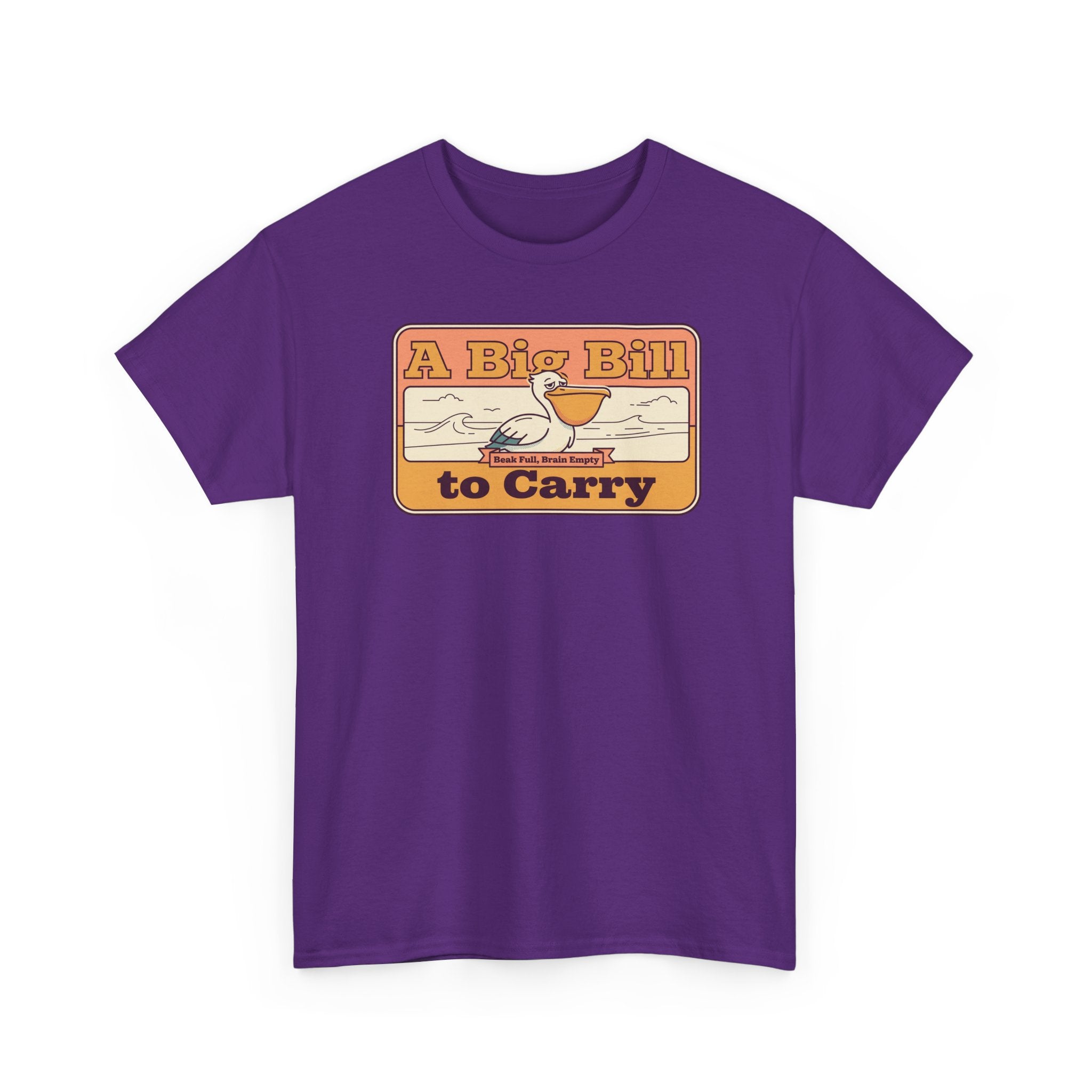 Purple T-shirt with “A Big Bill to Carry” pelican graphic on the front