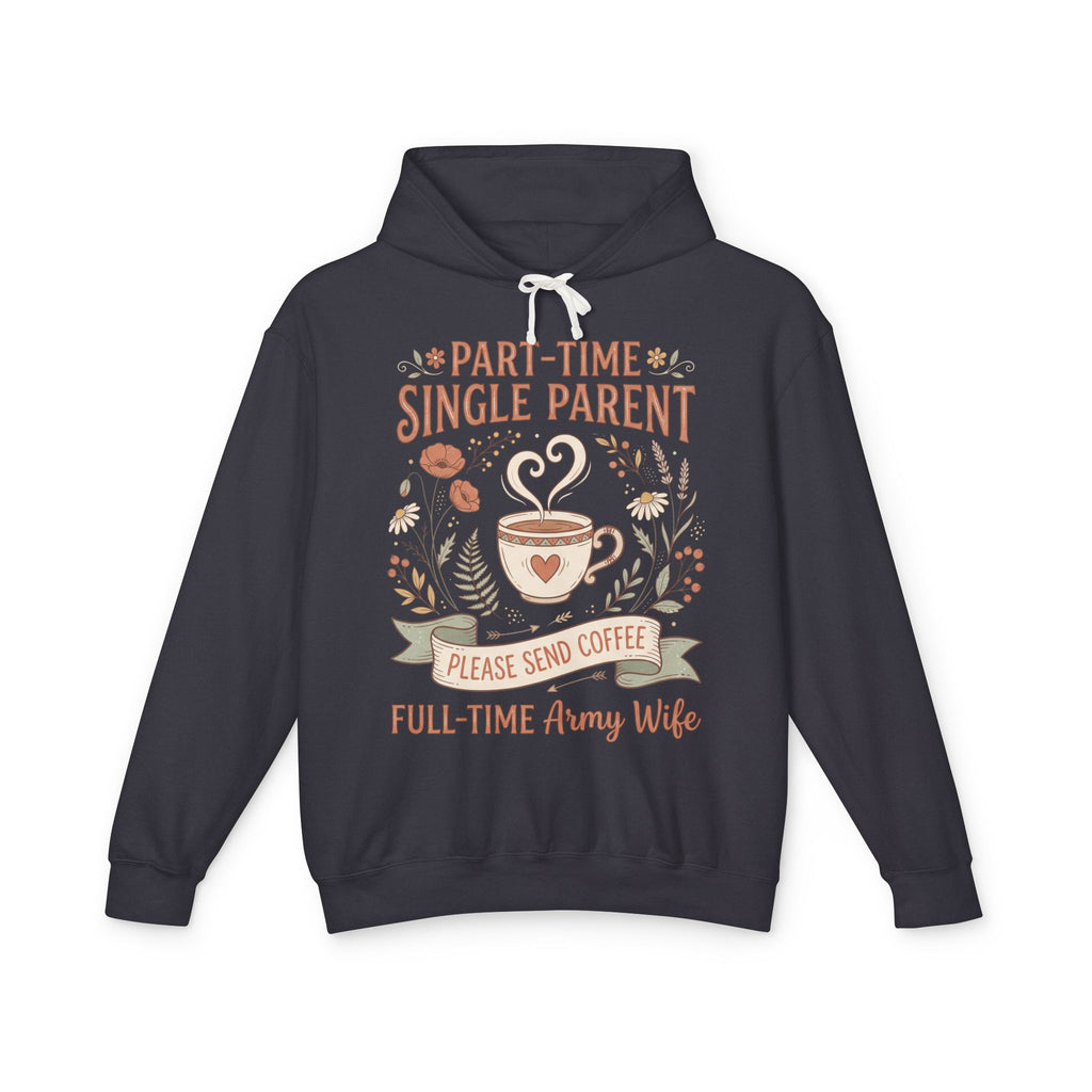 Black hoodie with "Please Send Coffee" "Part-Time Single Parent" print