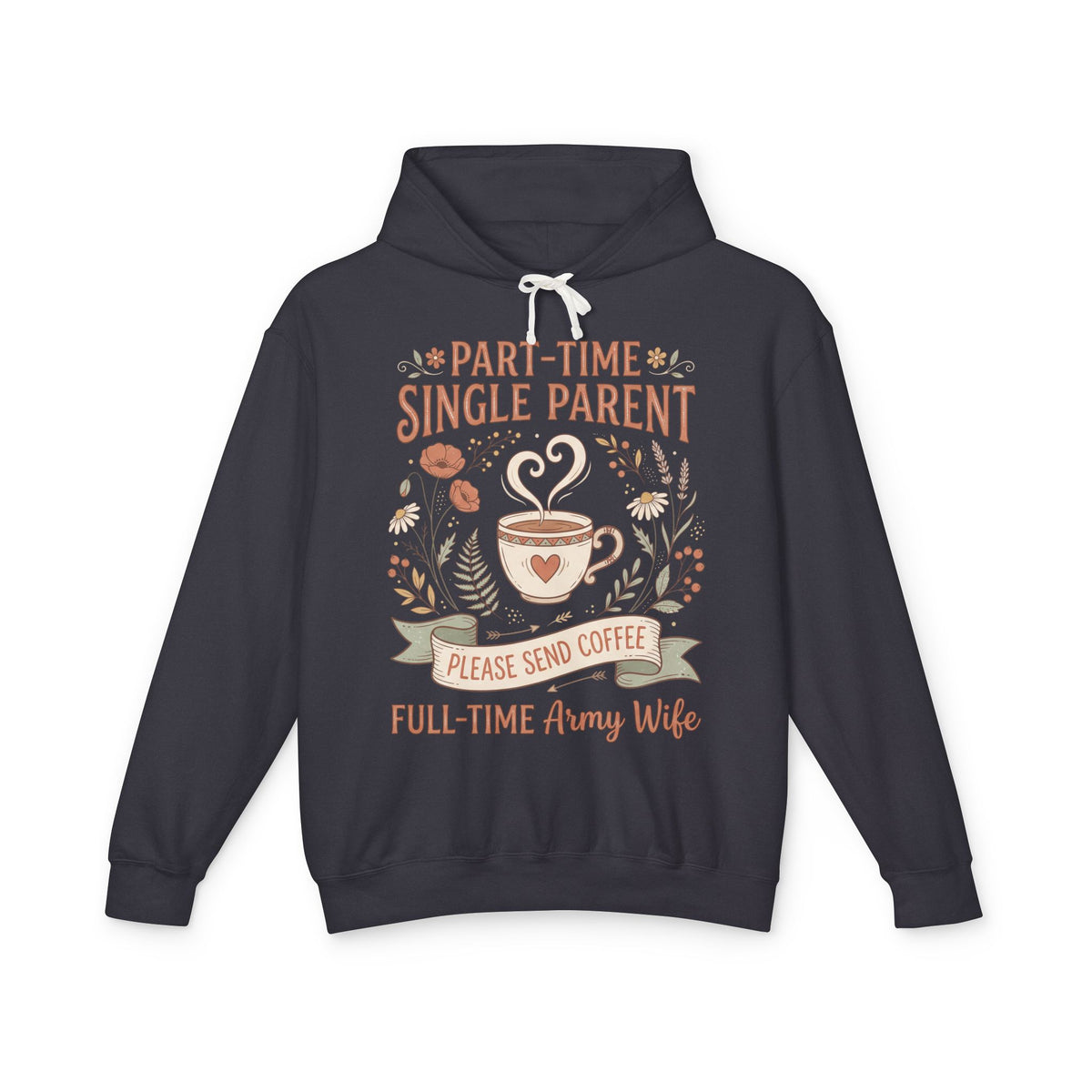 Black hoodie with "Please Send Coffee" "Part-Time Single Parent" print