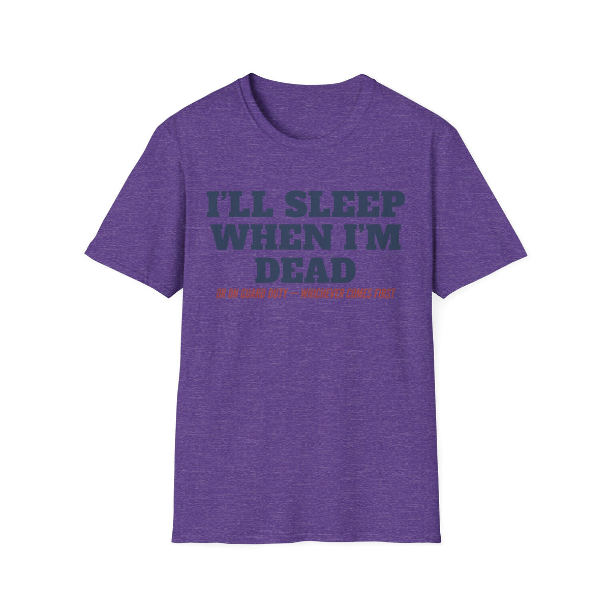 Purple crewneck T-shirt with front text graphic: “I'll Sleep When I'm Dead”
