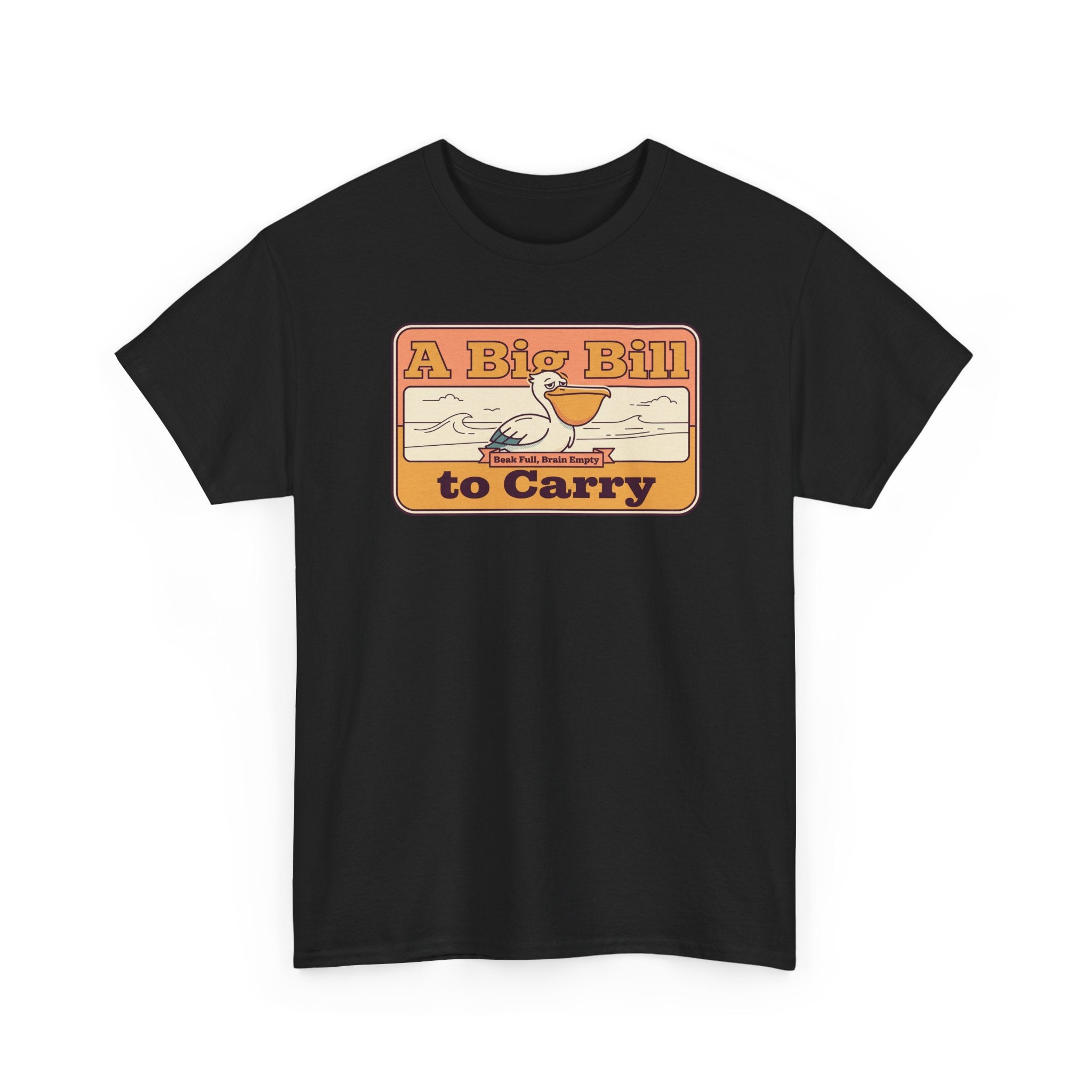 Black T-shirt with 'A Big Bill to Carry' retro pelican graphic