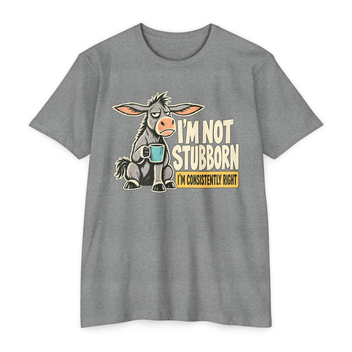 Heather gray crewneck graphic T-shirt with donkey holding a coffee mug; slogan “I’m not stubborn”