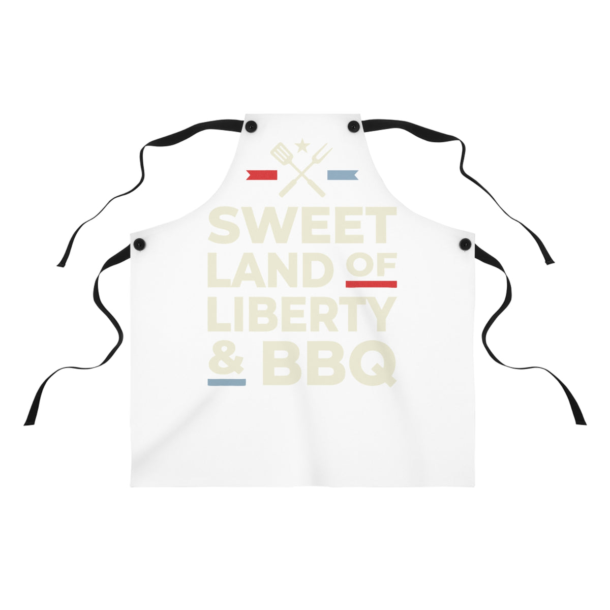 White apron with black ties, patriotic 'Sweet Land of Liberty & BBQ' text