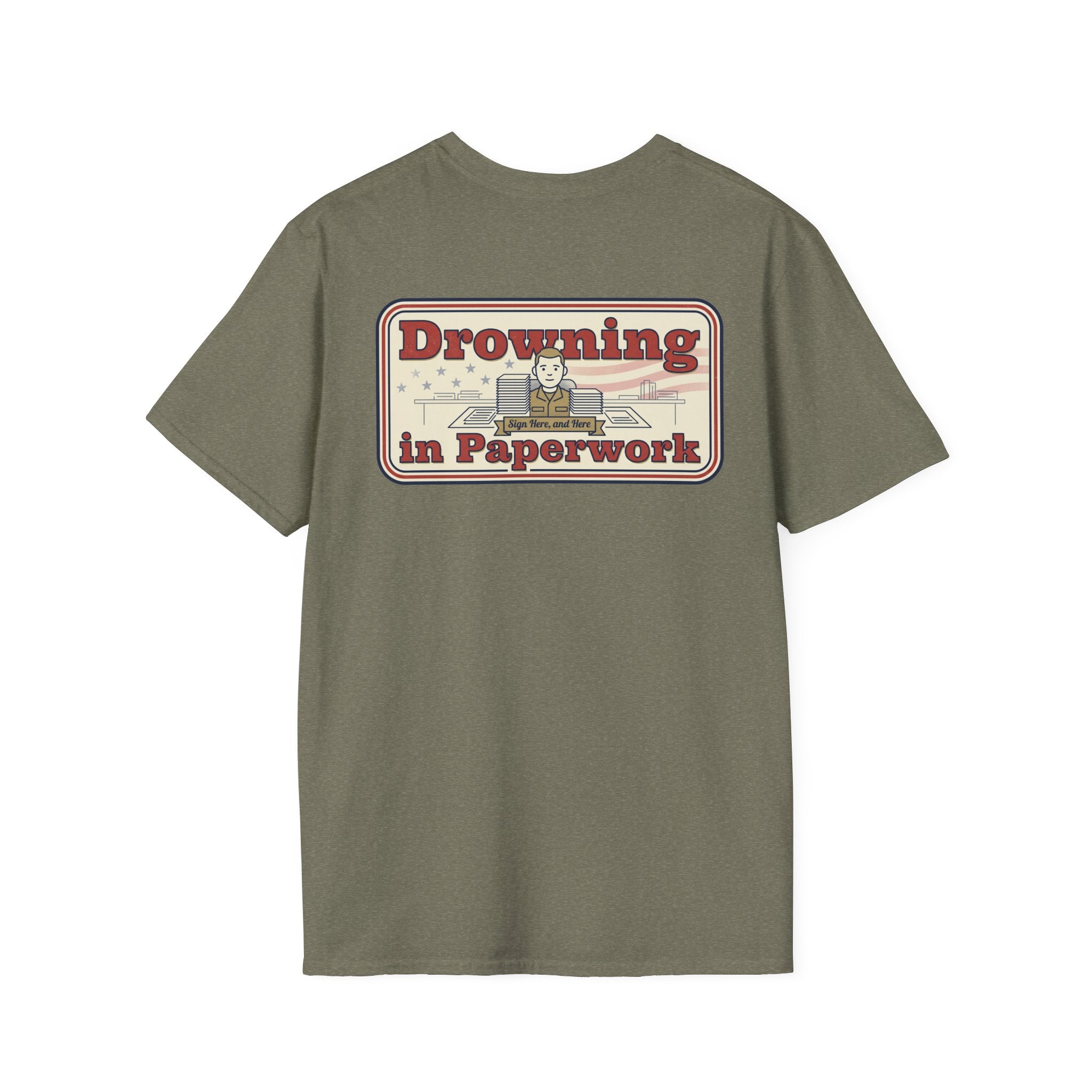 Military green unisex T-shirt with 'Drowning in Paperwork' chest graphic