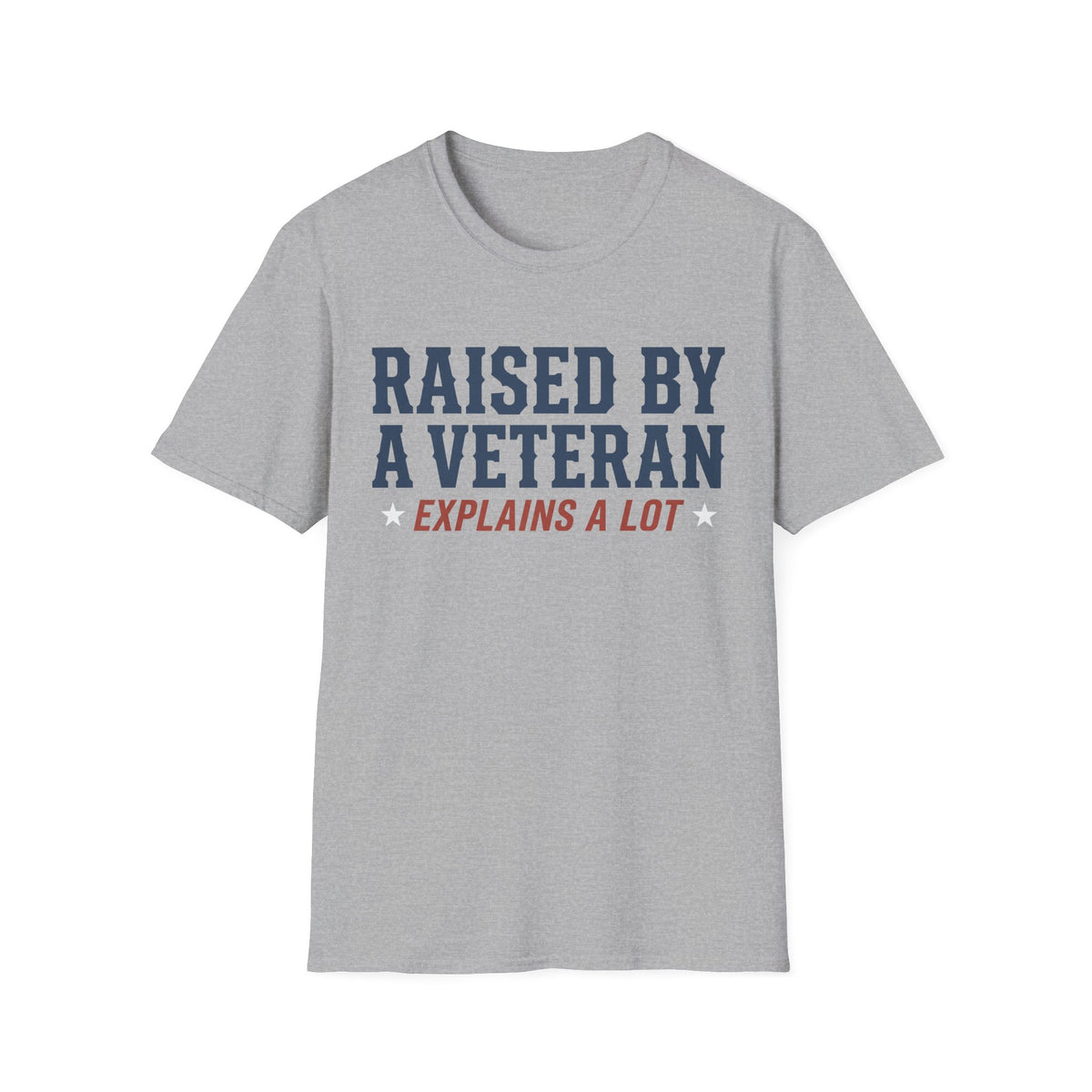 Heather gray crewneck T-shirt with 'RAISED BY A VETERAN' and 'EXPLAINS A LOT' graphic