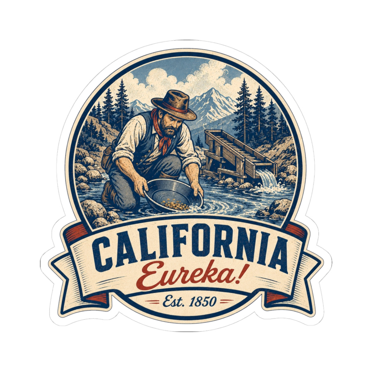 California Eureka! round miner badge sticker with blue scene and banner text Est. 1850