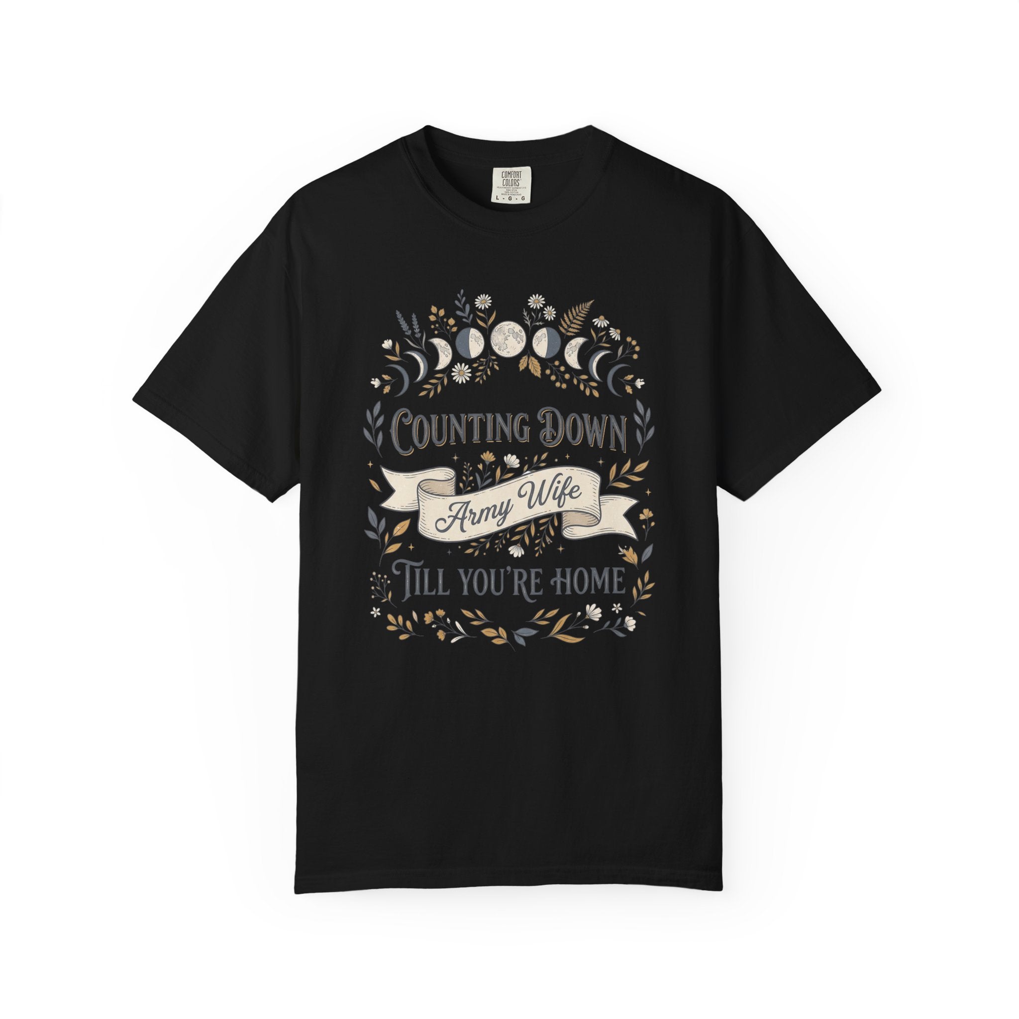 Black T-shirt with “Counting Down Till You’re Home” Army Wife graphic