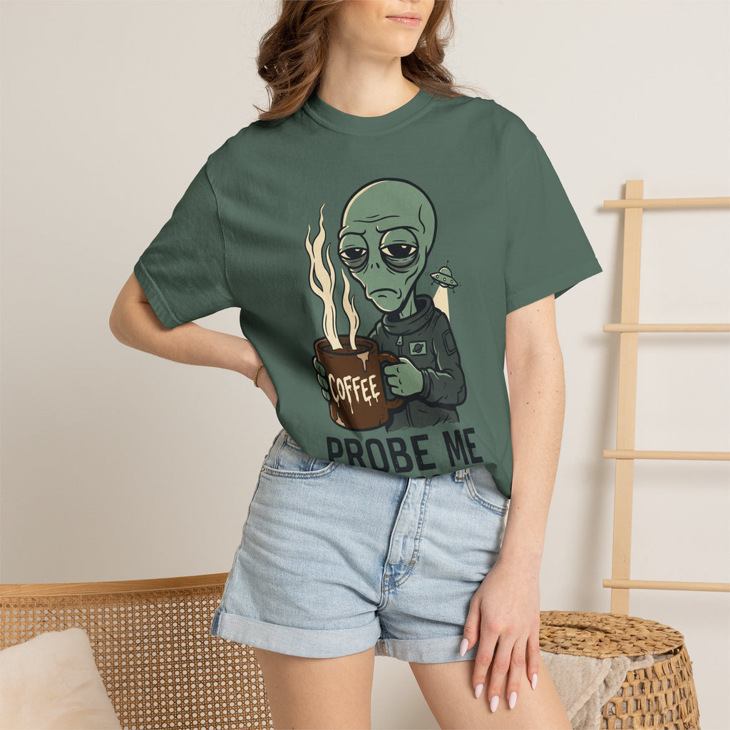 Green crew-neck T-shirt with alien coffee graphic and “PROBE ME” text