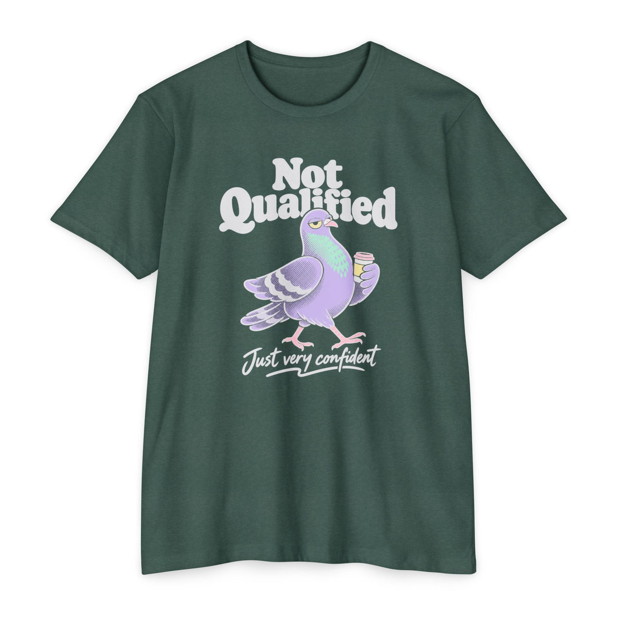 Deep green crew-neck T-shirt with Not Qualified pigeon graphic
